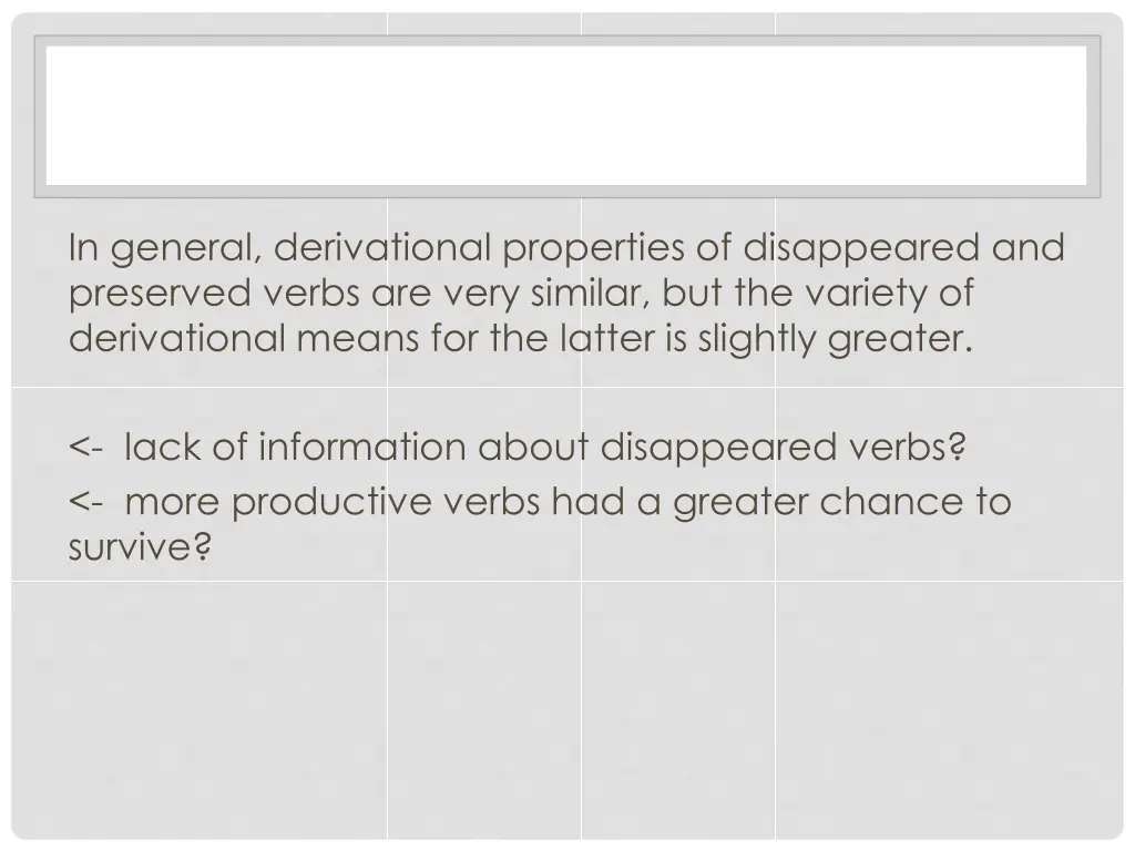 in general derivational properties of disappeared