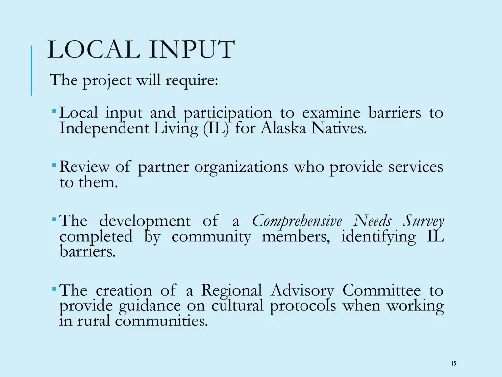 local input the project will require