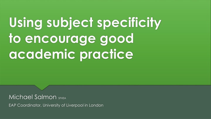 using subject specificity to encourage good