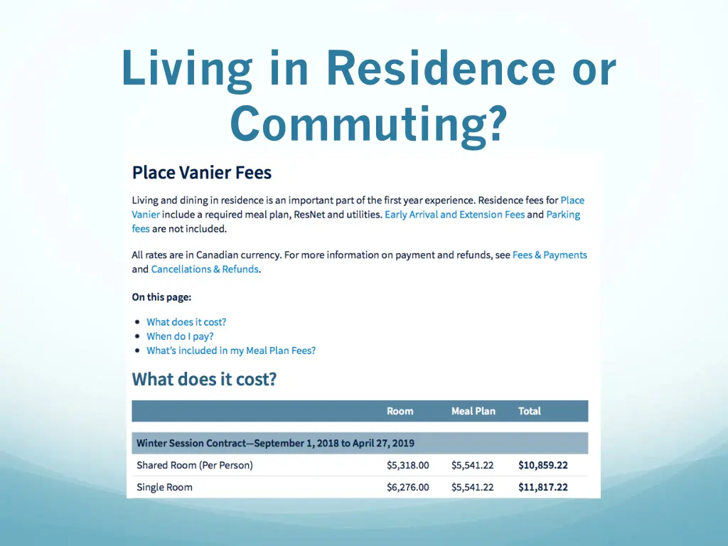 living in residence or commuting