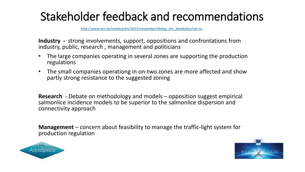 stakeholder feedback and recommendations