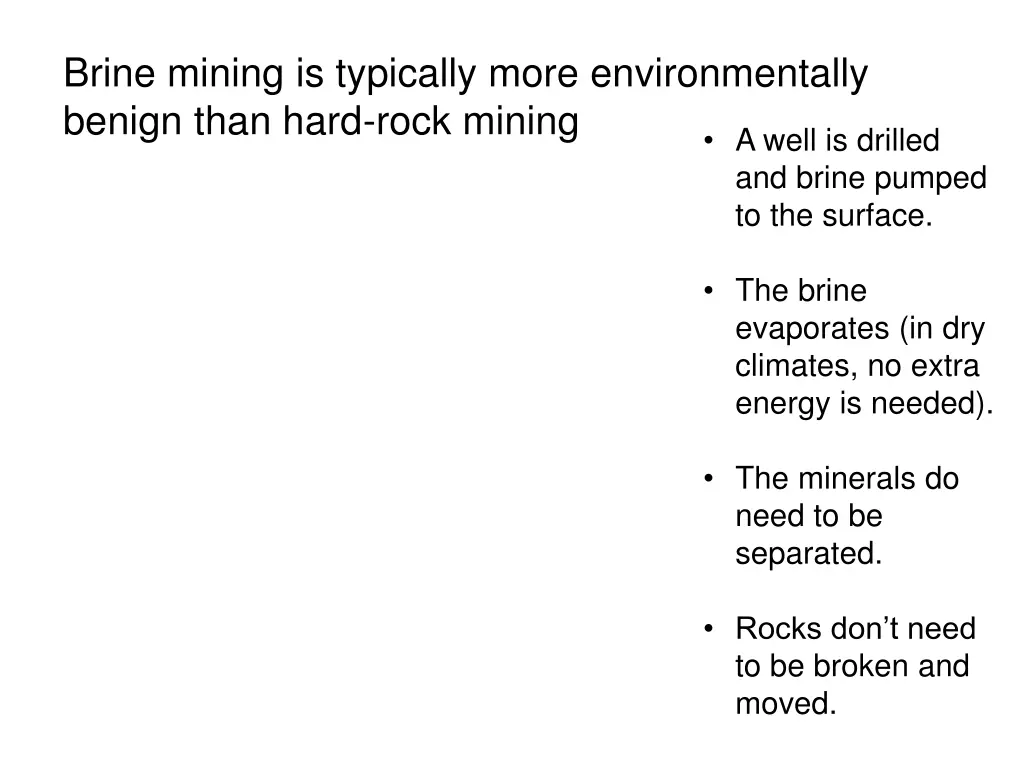 brine mining is typically more environmentally