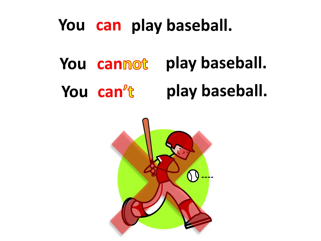 you can play baseball