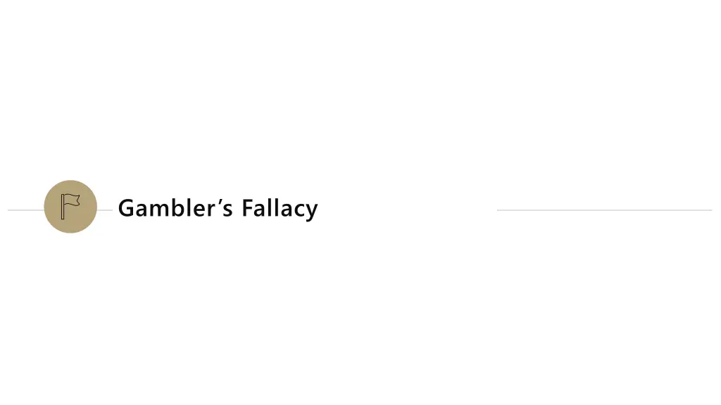 gambler s fallacy