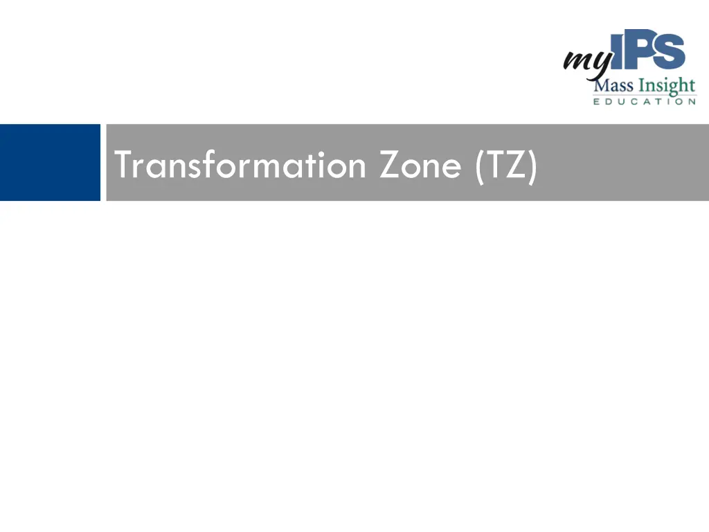 transformation zone tz