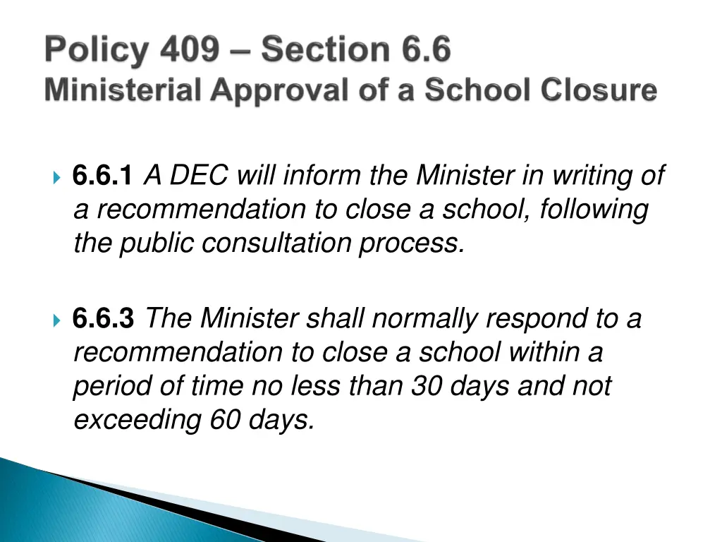 6 6 1 a dec will inform the minister in writing