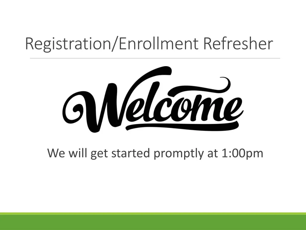 registration enrollment refresher