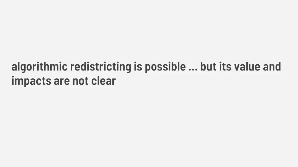 algorithmic redistricting is possible 1