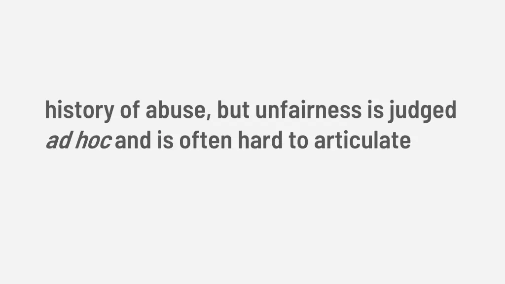 history of abuse but unfairness is judged