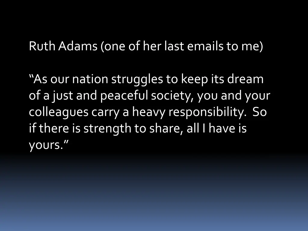 ruth adams one of her last emails to me