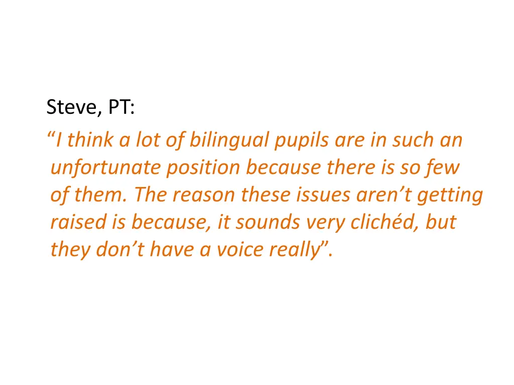 steve pt i think a lot of bilingual pupils