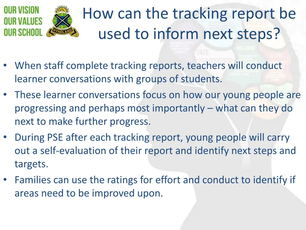 how can the tracking report be used to inform