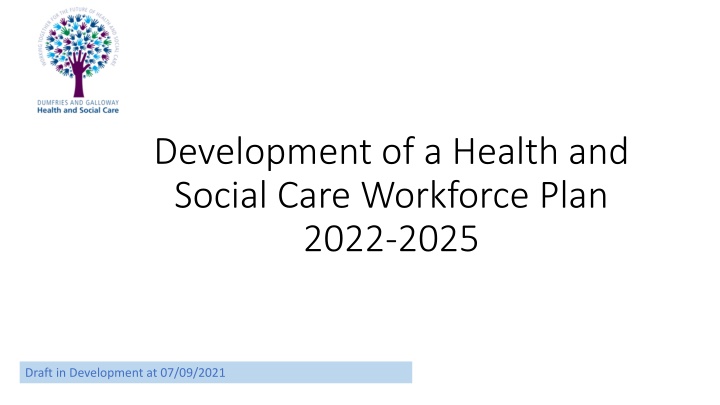 development of a health and social care workforce