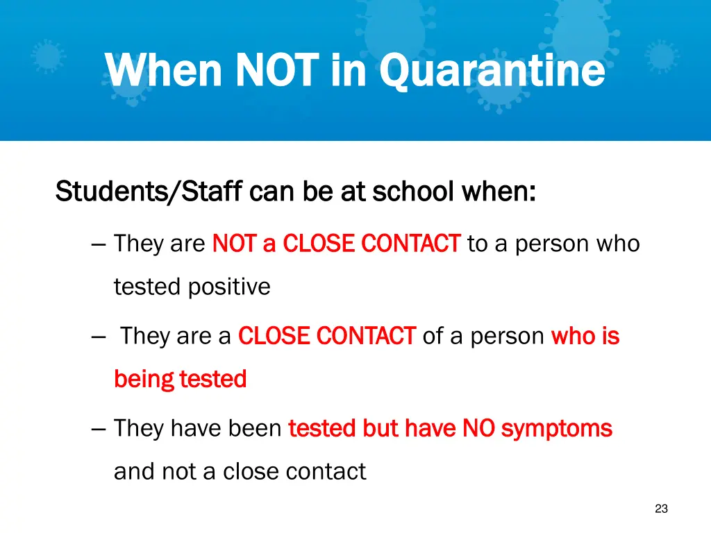 when not in quarantine when not in quarantine