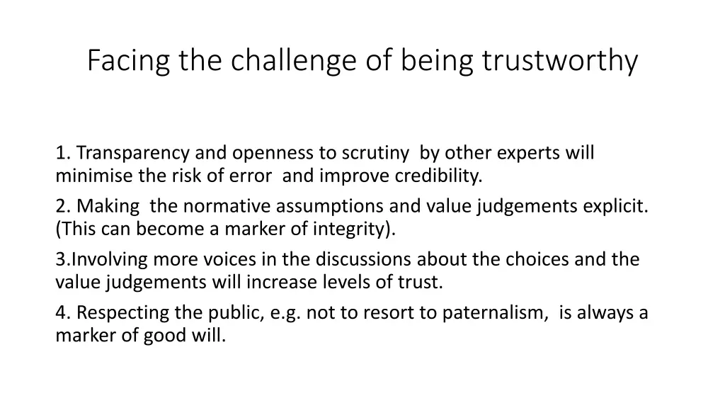 facing the challenge of being trustworthy