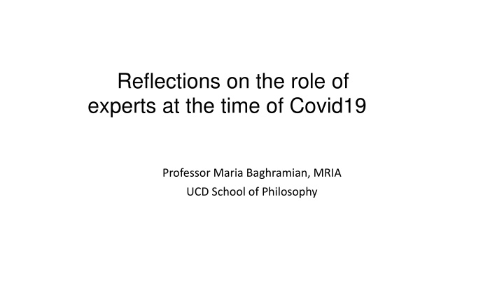 reflections on the role of experts at the time