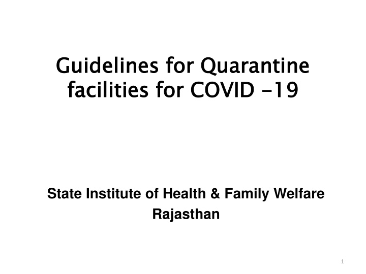 guidelines for quarantine facilities for covid