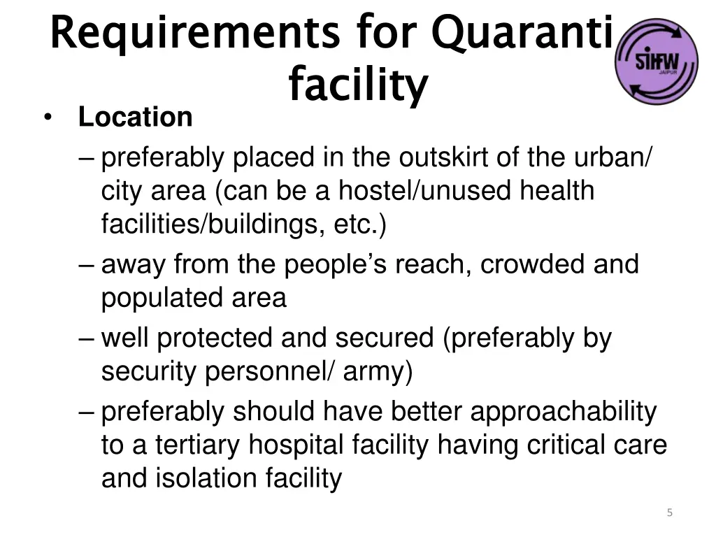 requirements for quarantine facility location