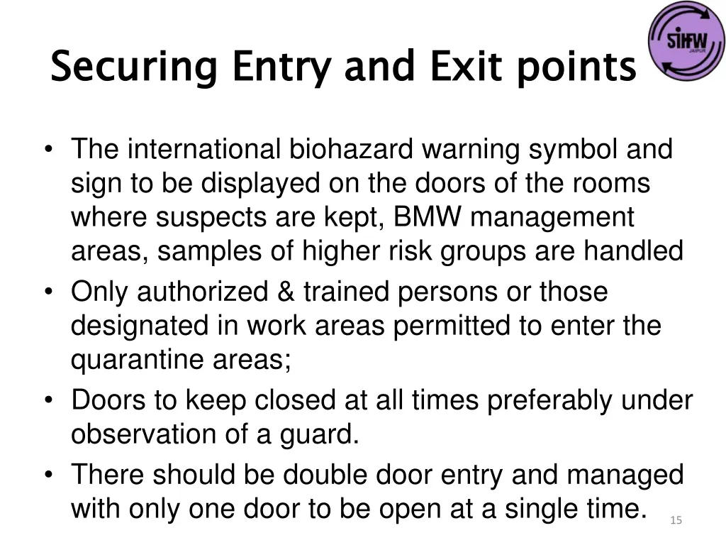 securing entry and exit points