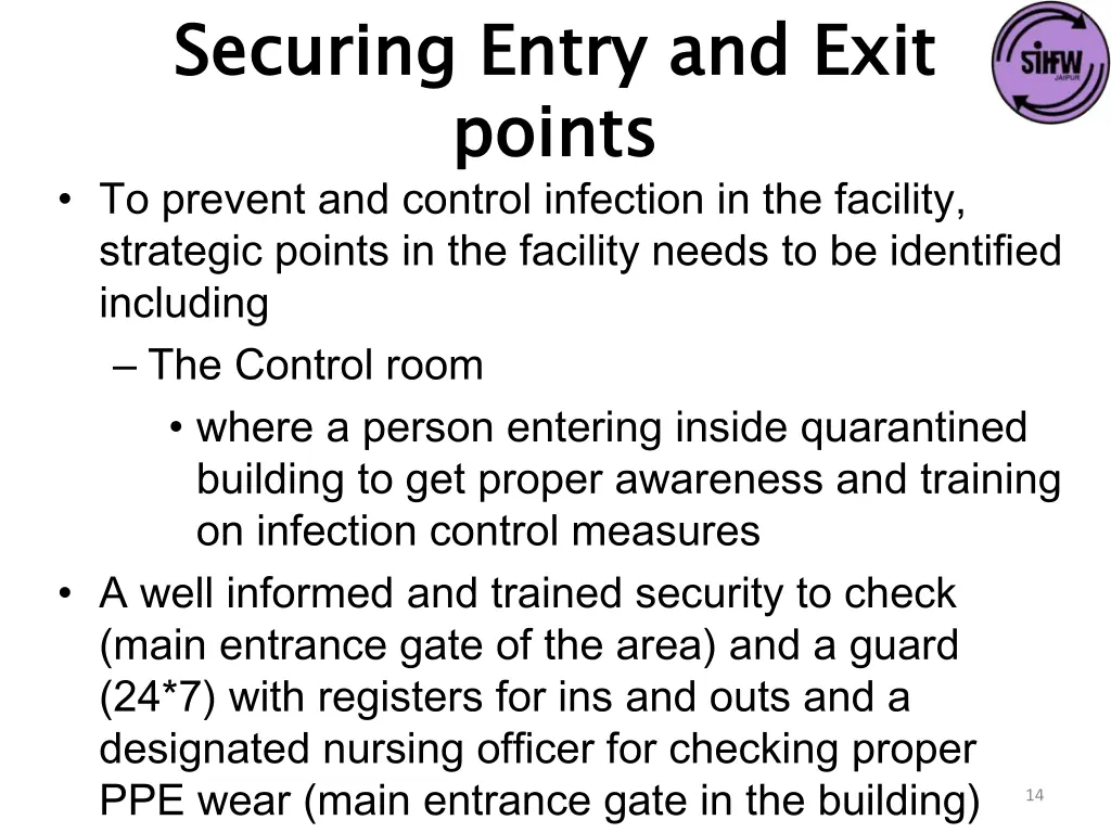 securing entry and exit points to prevent