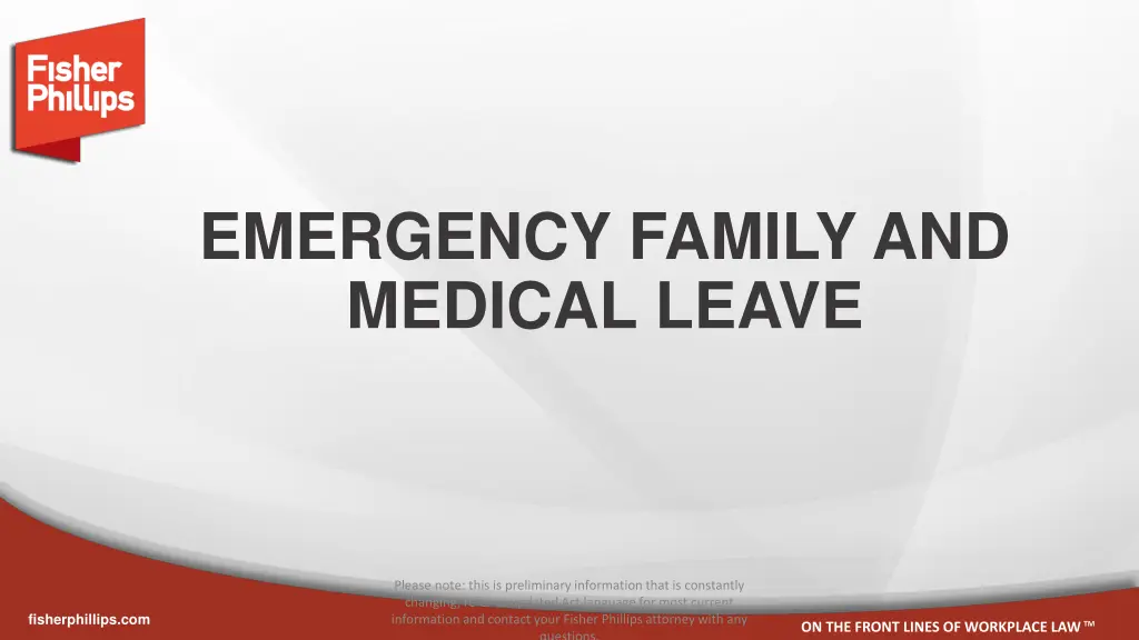 emergency family and medical leave