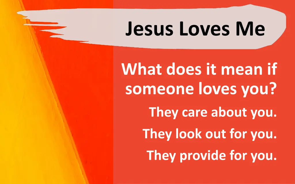 jesus loves me 6