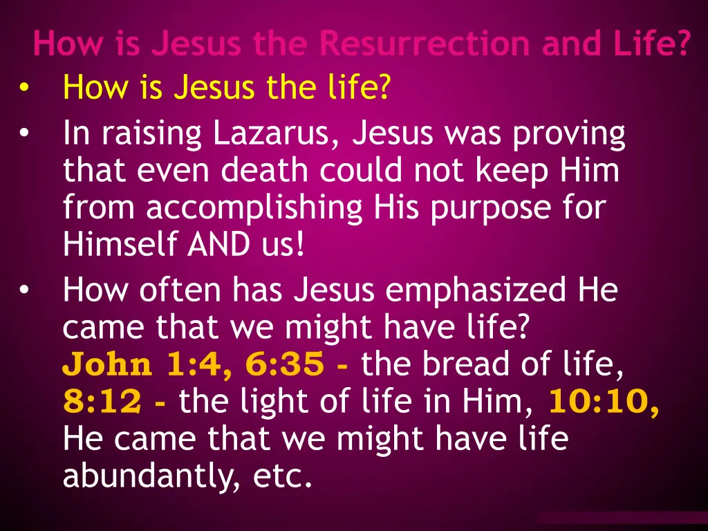 how is jesus the resurrection and life 1