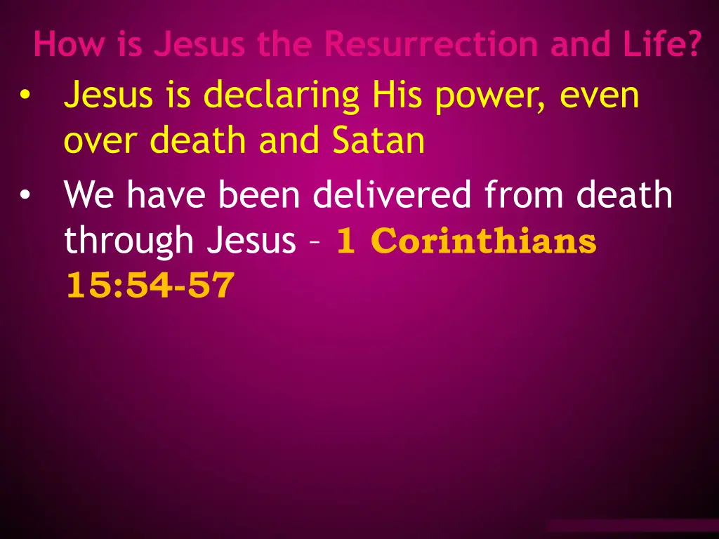 how is jesus the resurrection and life jesus 1