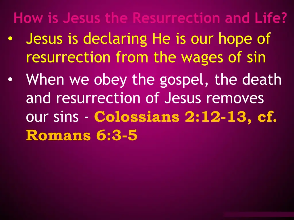 how is jesus the resurrection and life jesus 3