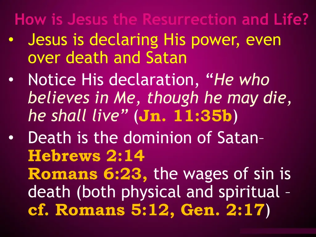 how is jesus the resurrection and life jesus