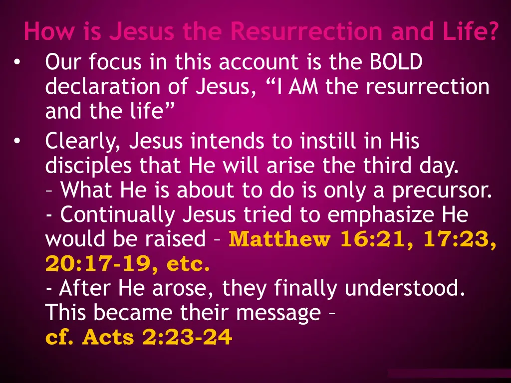 how is jesus the resurrection and life our focus