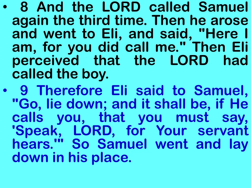 8 and the lord called samuel again the third time