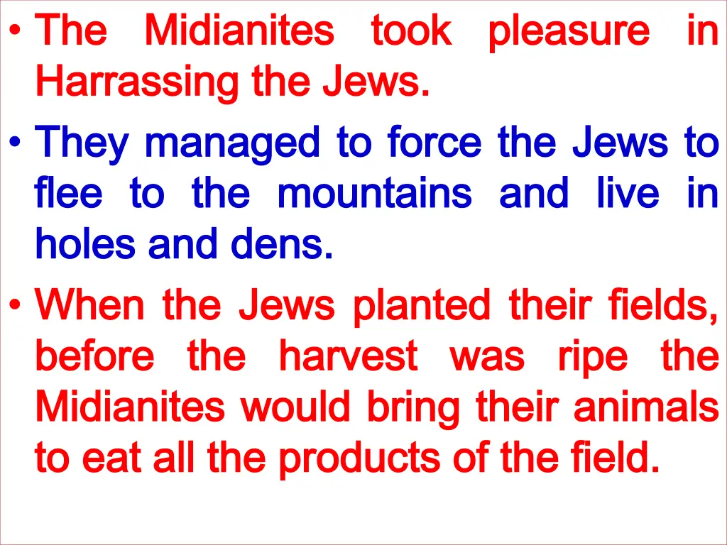 the the midianites midianites took harrassing