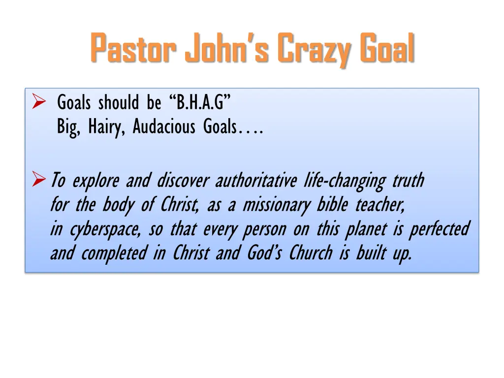 pastor john s crazy goal