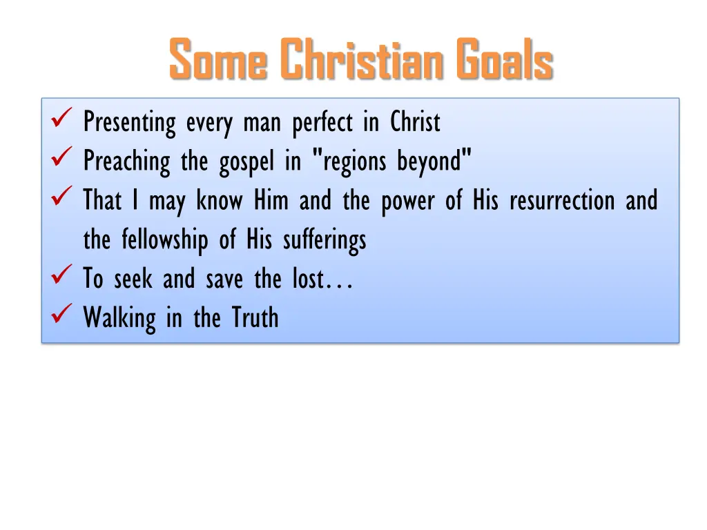 some christian goals presenting every man perfect