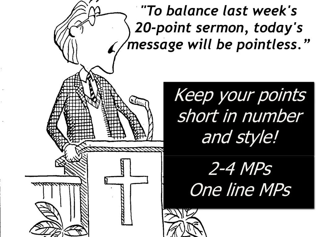 to balance last week s 20 point sermon today