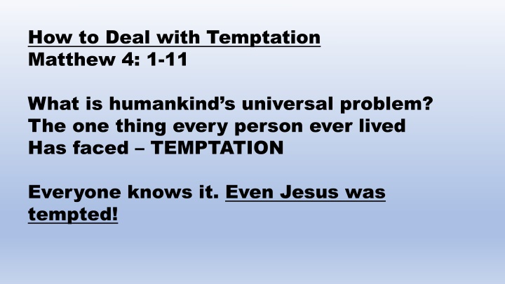 how to deal with temptation matthew 4 1 11