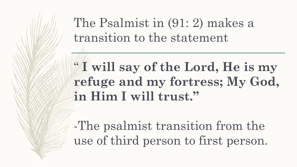 the psalmist in 91 2 makes a transition