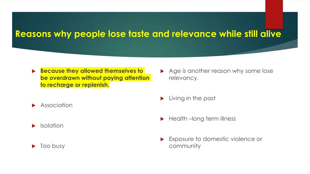 reasons why people lose taste and relevance while