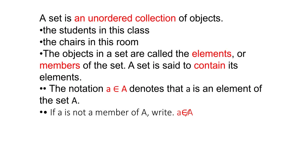 a set is an unordered collection of objects