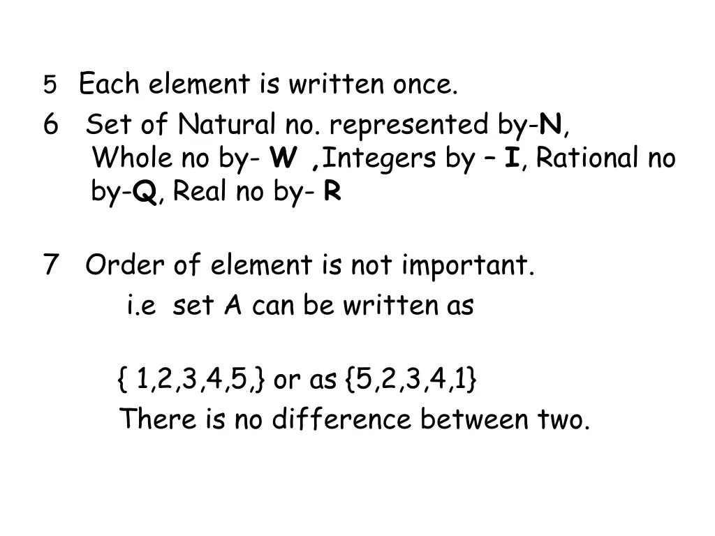 5 each element is written once 6 set of natural