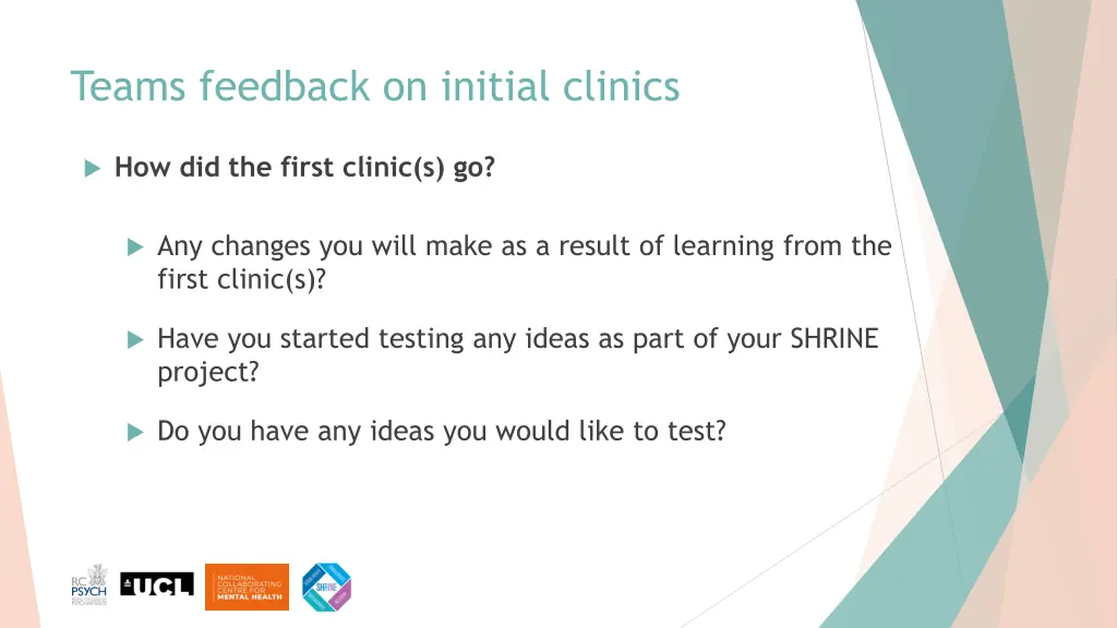 teams feedback on initial clinics