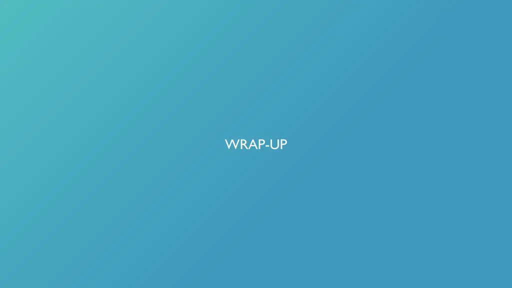 wrap up