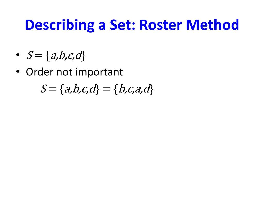 describing a set roster method