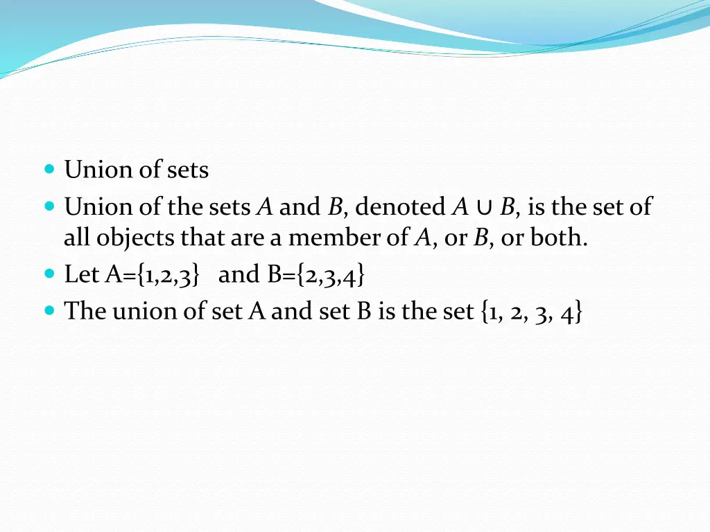 union of sets union of the sets a and b denoted