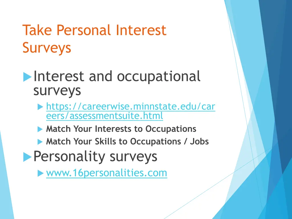 take personal interest surveys