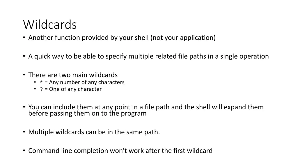 wildcards another function provided by your shell