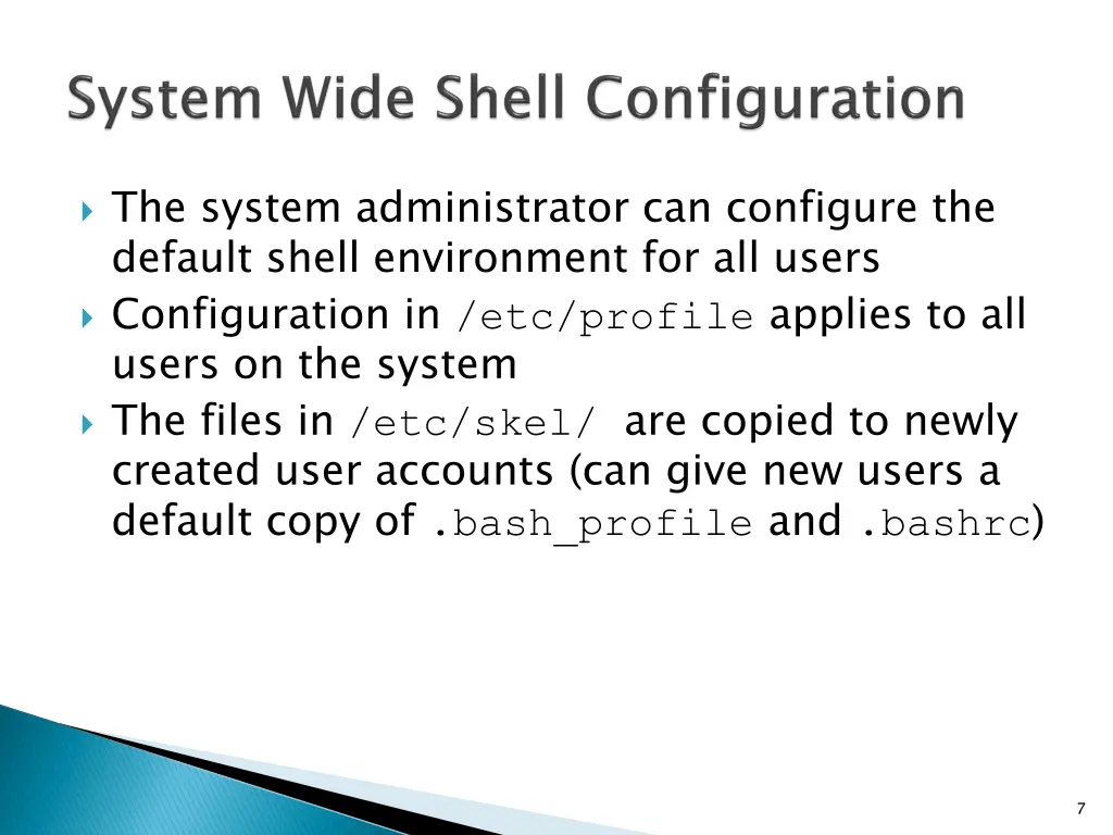 the system administrator can configure