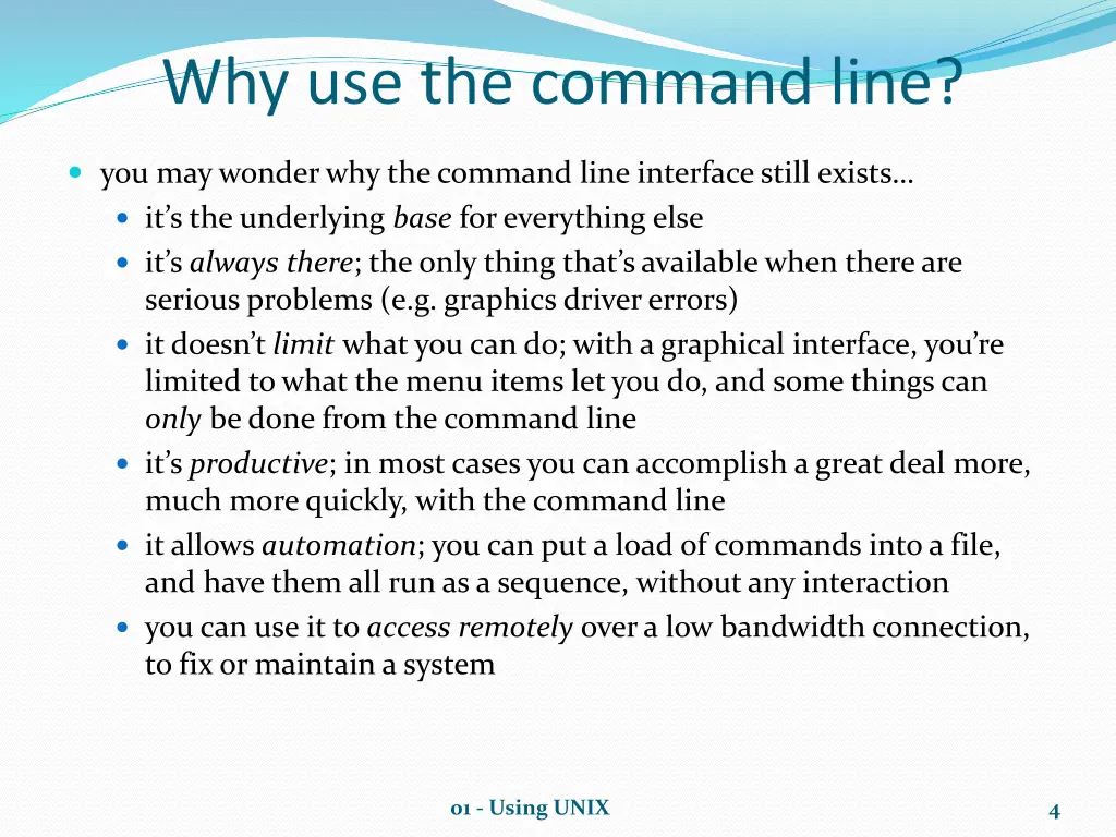 why use the command line