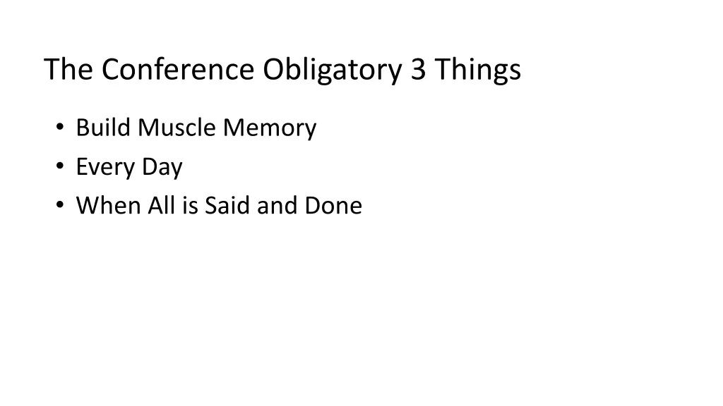 the conference obligatory 3 things